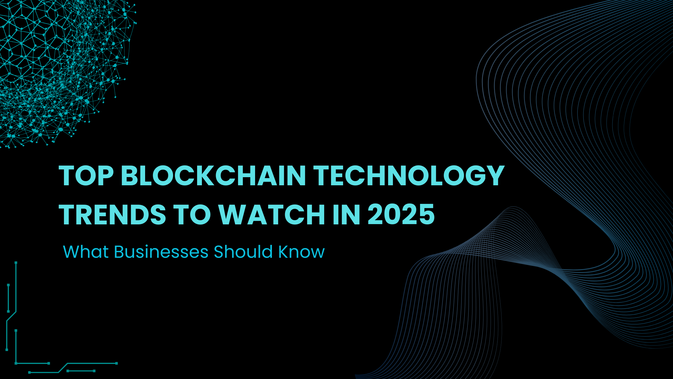 Blockchain Trends 2025